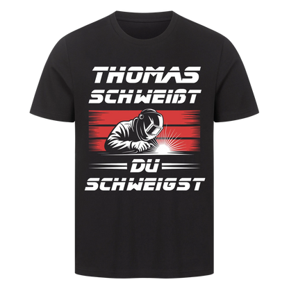 Ich schweiße du schweigst