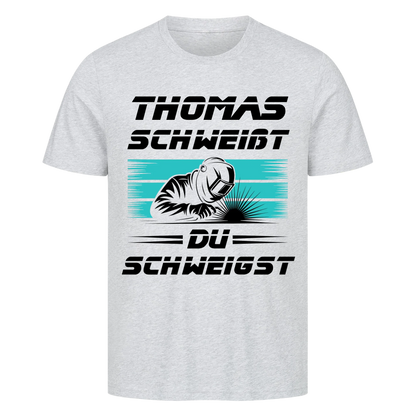 Ich schweiße du schweigst