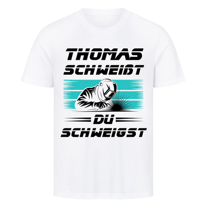 Ich schweiße du schweigst