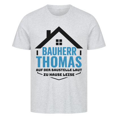 Bauherr – Draußen Chef, daheim leise