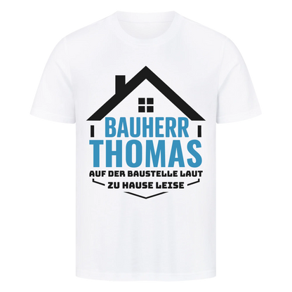 Bauherr – Draußen Chef, daheim leise