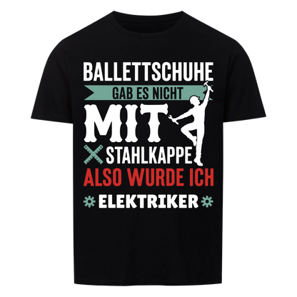 Stahlkappe statt Ballett