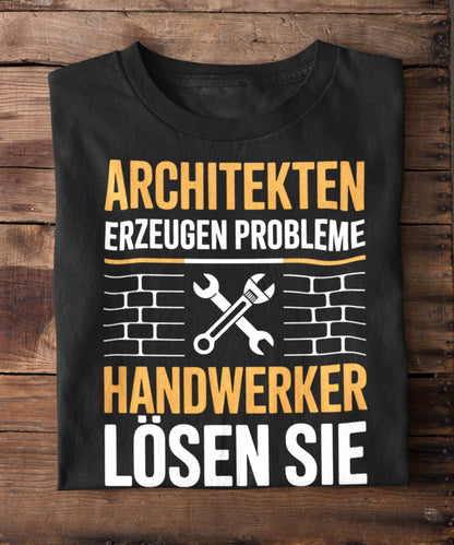 Architekten erzeugen Probleme