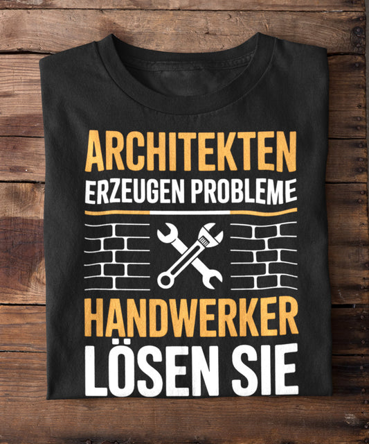 Architekten erzeugen Probleme