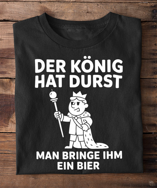 Der König ruft – bringt ihm ein Bier!