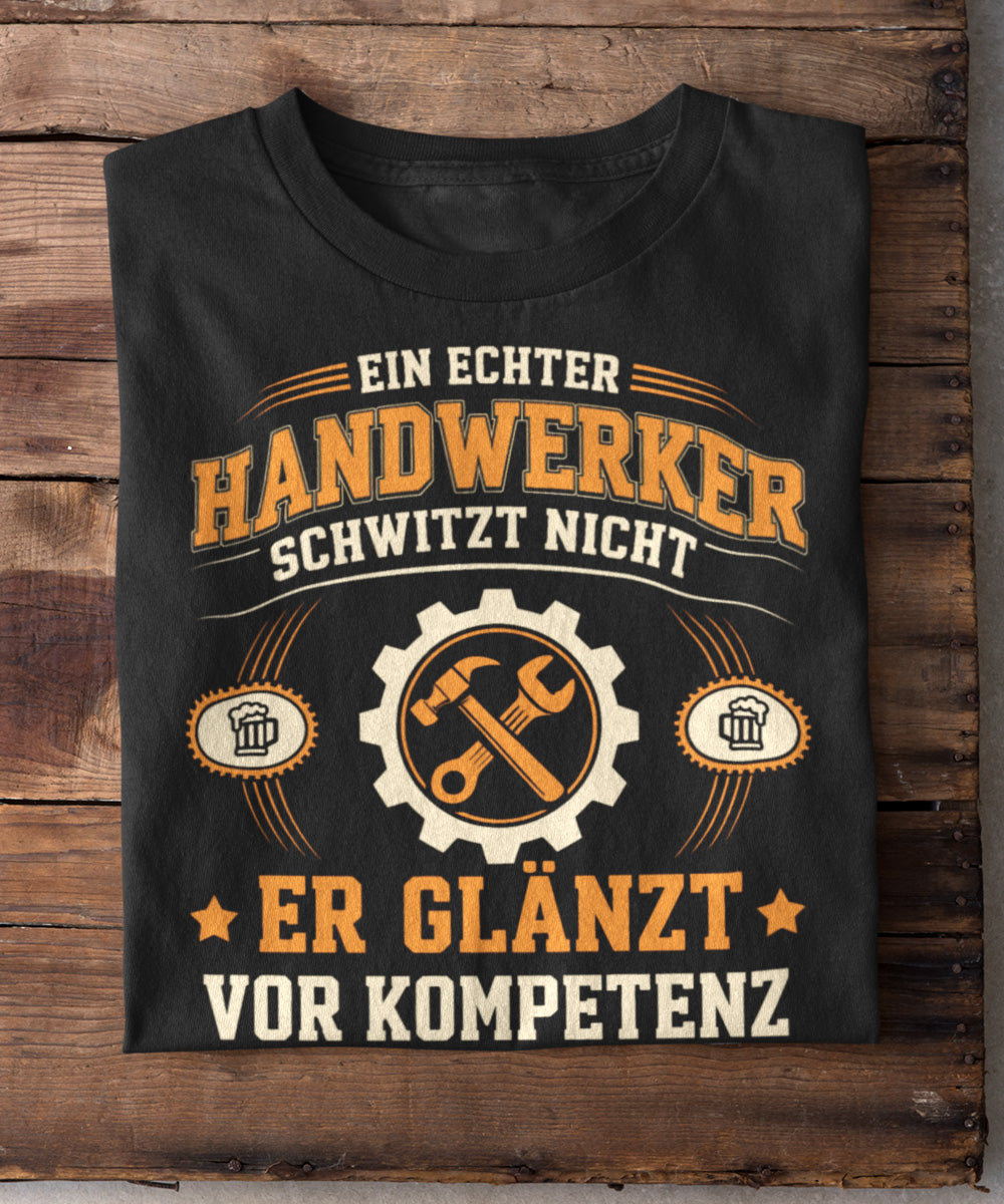 Ein echter Handwerker schwitzt nicht