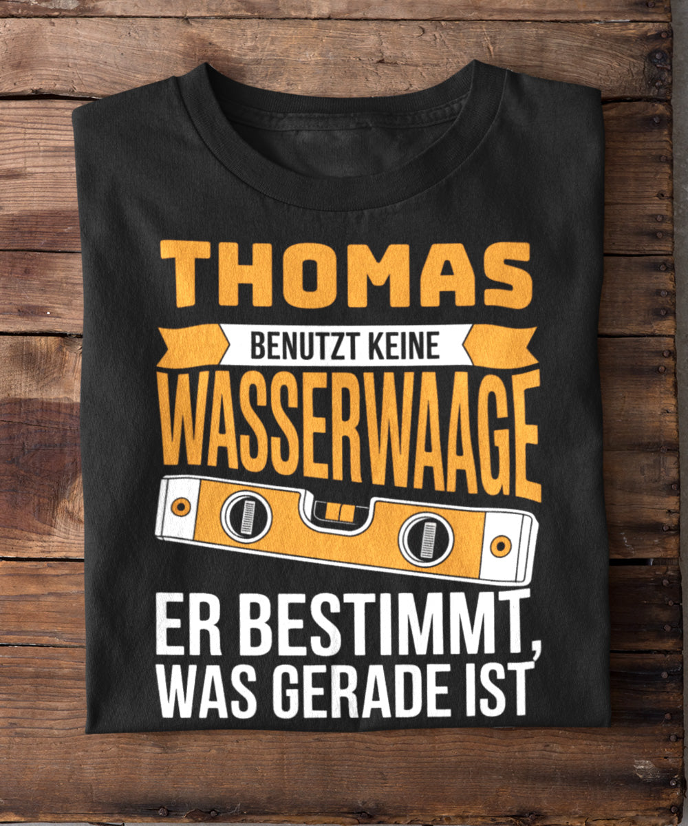 Benutzt keine Wasserwaage