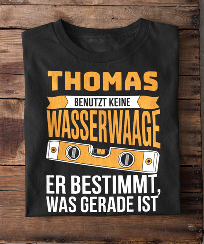 Benutzt keine Wasserwaage