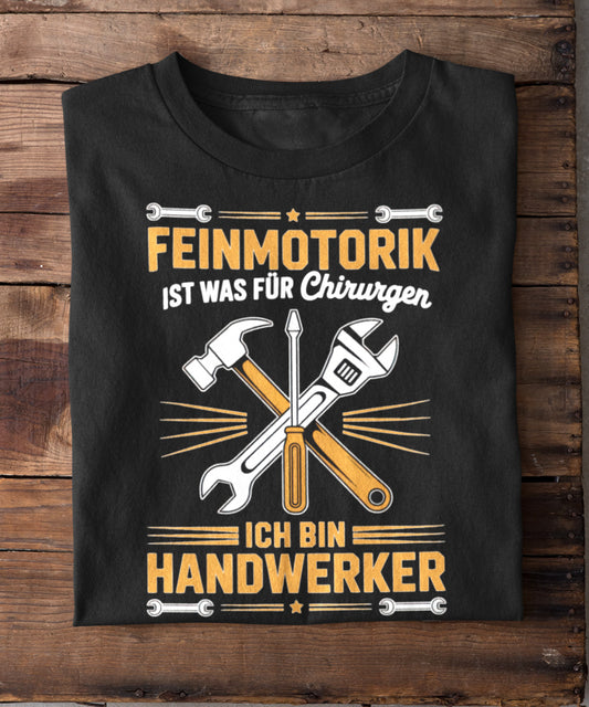 Feinmotorik ist was für Chirurgen