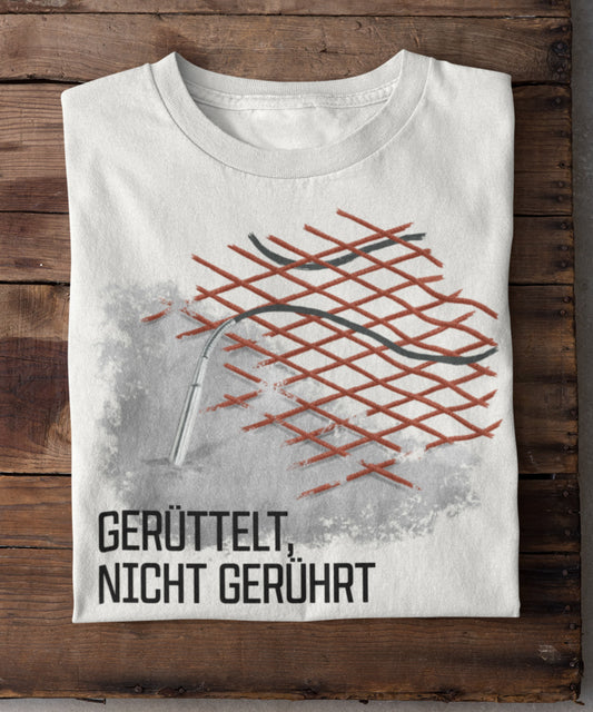 Gerüttelt, Nicht Gerührt - Lustiges Bauarbeiter T-Shirt