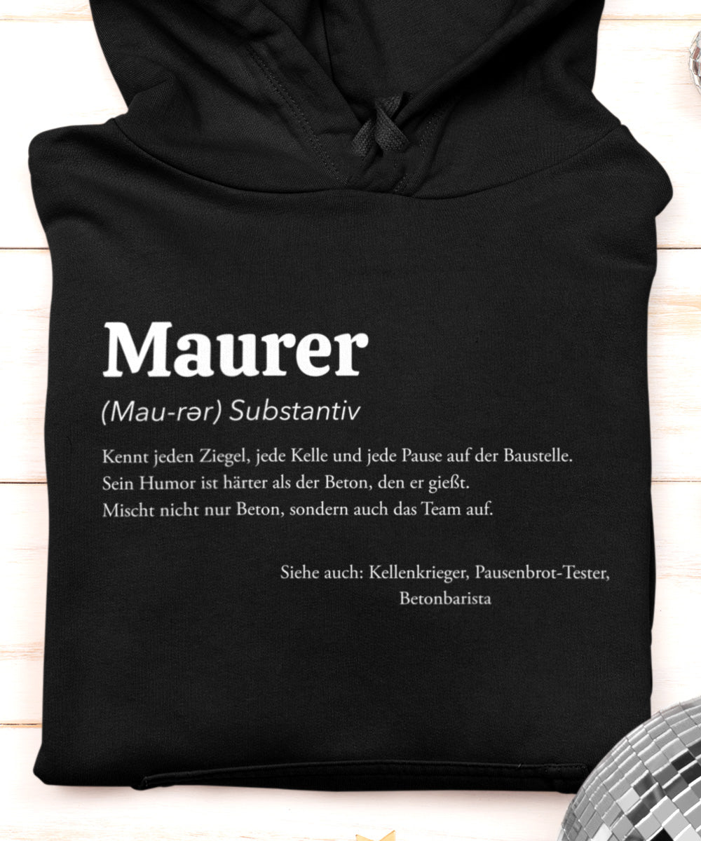Hoodie für Maurer – Humorvolle Definition für den Alltag