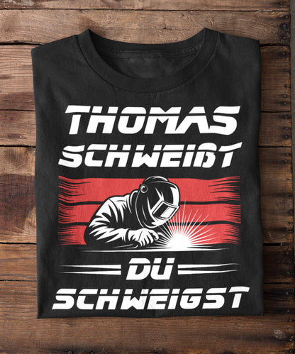 Ich schweiße du schweigst