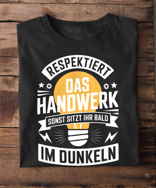 Respektiert das Handwerk