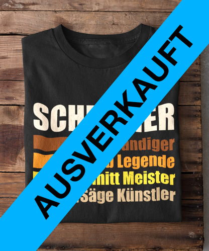 Schreiner T-Shirt - Für wahre Helden des Holzes