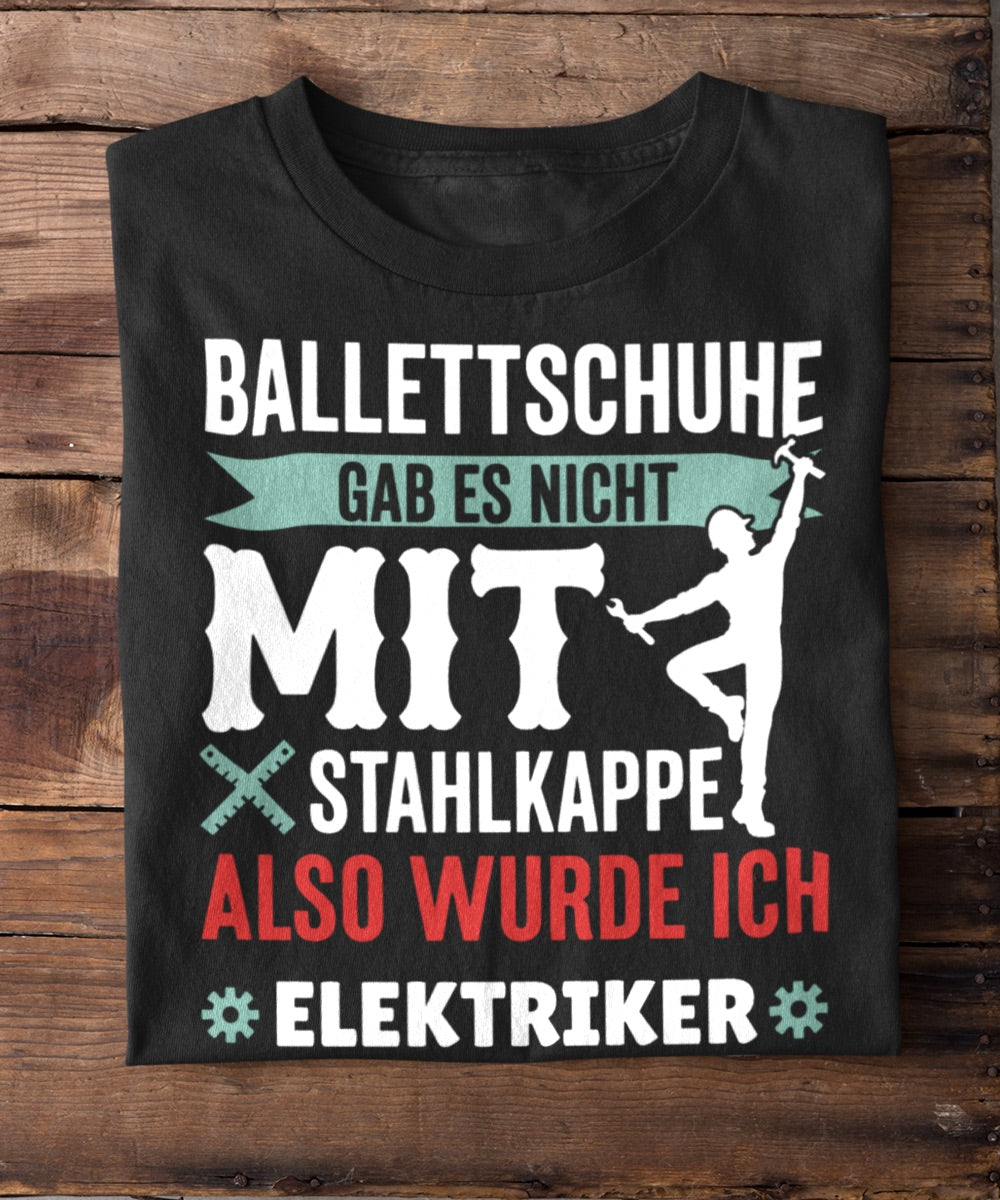 Stahlkappe statt Ballett