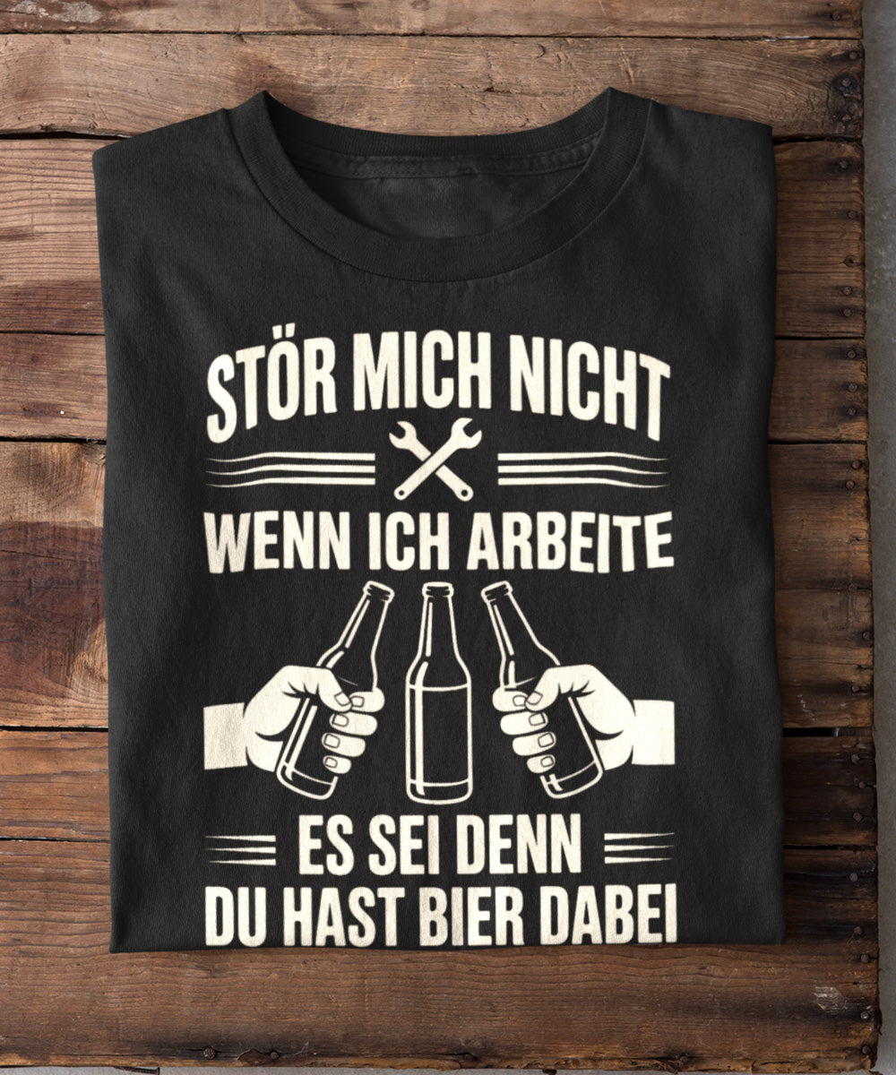 Stör mich nur mit Bier